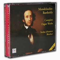 Mendelssohn-Bartholdy Complete Organ Works Stefan Johannes Bleicher (3 CD) артикул 10528b.