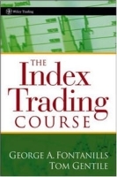 The Index Trading Course (Wiley Trading) артикул 10402b.