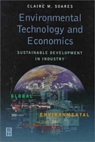Environmental Technology and Economics: Sustainable Development in Industry артикул 10472b.