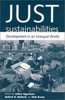 Just Sustainabilities: Development in an Unequal World (Urban and Industrial Environments) артикул 10507b.