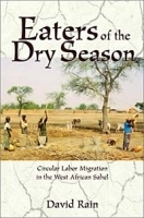 Eaters of the Dry Season: Circular Labor Migration in the West African Sahel артикул 10510b.