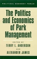 The Politics and Economics of Park Management артикул 10525b.