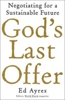 God's Last Offer: Negotiating for a Sustainable Future артикул 10537b.