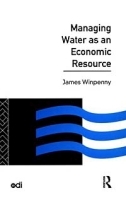Managing Water As an Economic Resource (Development Policy Studies) артикул 10551b.