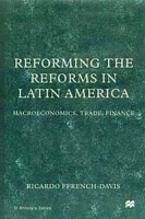 Reforming the Reforms in Latin America: Macroeconomics, Trade, Finance (St Antony's) артикул 10574b.