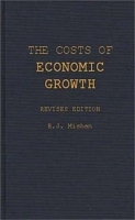 The Costs of Economic Growth: Revised Edition артикул 10578b.