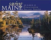 Saving Maine: An Album of Conservation Success Stories артикул 10588b.